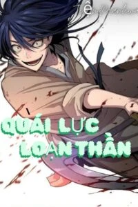quai luc loan than Thể Loại